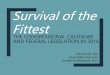 Survival of the Fittest - Wisconsin Department of Public ... · weekends, summer – Change caucus rules to limit ability of HFC to remove him ... Additional cost offset: repealing