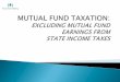 Overview of mutual fund taxation Learn about the types of tax ...cpaacademy.s3.amazonaws.com/PPT/mutualfunds.pdfOverview of mutual fund taxation Learn about the types of tax information