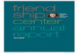 friend ship · friend ship center annual report 2017–2018 you are never too old to make new friends! fce06459_2017-18_Annual_Report_FNL.indd 1 12/13/18 9:27 AM