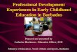 Professional Development Experiences in Early Childhood ... Proyectos Actividad... · Professional Development - Parental Involvement •Parent Education for Development in Barbados