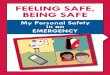 FEELING SAFE, BEING SAFE · 2019-03-19 · 1. FEELING SAFE, BEING SAFE. 1 FEELING SAFE, BEING SAFE ety in an GENCY. This worksheet and magnet will help you make . a plan and support