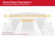 Economic Development Update - Iowa · 2017-01-31 · Office of Economic Development and Industry Relations Economic Development Update Dr. Lisa Lorenzen ... improvements thru directed