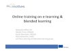 Onlinetrainingon& elearning&& blendedlearning& Onlinetrainingon& elearning&& blendedlearning& Alexandra