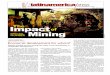 Impact The Mining · Latin America is now the world’s most important destination for investment in mining. At the start of the 1990s, the re-gion received 12 percent of worldwide
