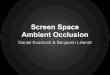 Ambient Occlusion Screen Space - Chalmers · Horizon based ambient occlusion: HBAO V is the visibility function, 0 or 1. W is an attenuation function. Attenuates the contribution