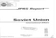 Soviet Union - DTICSoviet Union International Affairs JPRS-UIA-88-012 CONTENTS 25JULY1988 WORLDWIDE TOPICS Tikhvinskiy Outlines Historian's Role in New Political Thinking [S. L. Tikhvinskiy;