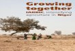 Growing together - Food and Agriculture Organization · Growing together IARBIC , intensifying agriculture in Niger. Putting the right inputs in the hands of Niger’s farmers Between