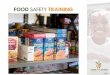 FOOD SAFETY TRAINING - Food Bank in Colorado · SHELF-STABLE FOODSTORAGE • All food must be stored 4 inches off of the floor and 2 inches away from the wall • The storage area