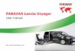PARAVAN Lancia Voyager · Indicates interesting or helpful information is being provided . ... A PARAVAN Lancia optionally includes a belt system for securing wheelchairs in the vehicle