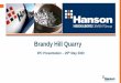 Brandy Hill Quarry - Independent Planning Commission · 2020-05-31 · materials in line with this shift in market demand. • The lead time from Brandy Hill Quarry into Sydney is