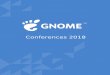 Introduction - 2018.guadec.org · Your contribution makes it possible for the GNOME desktop and GNOME technologies to make real progress, and is the basis for continued innovation
