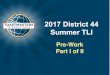 2017 District 44 Summer TLI - Constant Contactfiles.constantcontact.com/8a1da04a601/1c954a90-c030-4030... District Roles and Events Fall and Spring Conferences Fall and Spring District