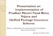 Presentation on Implementation of Pradhan Mantri Fasal ... · Presentation on Implementation of Pradhan Mantri Fasal Bima Yojana and Unified Package Insurance Scheme Ministry of Agriculture,