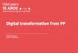 Digital transformation from PP - Amazon S3 Trinidad Inostroza Director ChileCompra Why digital transformation? Technology Digital transformation from PP “Technology will allow digital