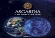 Asgardia - The Space Nation · 2020-04-09 · Asgardia is a nation of free spirit, science, internationalism. However, Every Asgardian can freely practice any religion of the Earth