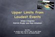 Upper Limits from Loudest Events · Upper Limits from Loudest Events Jolien Creighton Patrick Brady and Alan Wiseman See Also: R. Cousins, Nucl. Instrum. Meth. A, 557 (1994) S. Yellin,