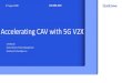 Accelerating CAV with 5G V2X · Accelerating CAV with 5G V2X 4th August 2020 CAR MBS 2020 Jim Misener ... While maintaining backward capabilities . C-V2X Rel 14/15 sidelink Broadcast