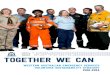TOGETER WE CAN - DFES · 2020-04-23 · TOGETER WE CAN. Volunteer Bush Fire Service. Western Australian Emergency Services Volunteer Sustainability Strategy 2016-2024 Page iii Vision
