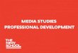 media studies professional development · § Using your coursework to build your portfolio § Student should see their coursework in Media Studies as a way to build a portfolio of