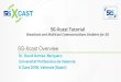5G-Xcast Overview5g-xcast.eu/wp-content/uploads/2018/07/5G-Xcast... · people/devices within the covered area with a defined and stable quality of ... take place at the Mid-Term Review