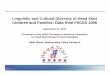 Linguistic and Cultural Diversity of Head StartLinguistic and Cultural Diversity of Head Start Children and Families: and Families: Data from FFACES ACES 2006 2006 September 21, 2011