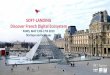 SOFT-LANDING Discover French Digital Ecosystem · best and ambitious entrepreneurs to develop their project and accelerate their startups in emerging markets. • 200 start-ups created