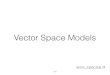 Vector Space Models - Statistics Departmentstine/mich/TA_slides_4.pdf · Wharton Department of Statistics Latent Semantic Analysis • Problem with words • Even a small vocabulary