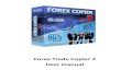 Forex Trade Copier 2 User manual - Forex Copier · FOREX COPIER 2 QUICK START ... analyze whether the setups you have managed worked or not and if they worked accurately enough. 16