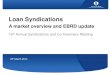 Loan Syndications: A market overview and EBRD updateEBRD region loan markets EBRD’s syndication activity Emerging Europe: Foreign private capital flows, net -50 0 50 100 150 200