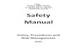 Safety Manual - Amazon S3€¦ · 3. CLRC Safety Assessment Checklist 4. CLRC Safety Risk Assessment 5. List of Emergency Contacts 6. Incident Reporting 7. Incident Reporting Form