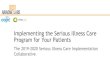 Implementing the Serious Illness Care ... - Ariadne Labs · Implementation Collaborative Timeline 19 Final deadline for applications February 20, 2019 Organizations selected March