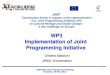 WP3 Implementation of Joint Programming Initiativejpi-ch.eu/.../03JHEP-Mid-Term_WP3_Implementation-JPICH1.pdf · 2013-05-22 · JHEP Mid-Term Assessment Meeting 2 Brussels, 16 May