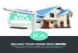 SELLING your homE wIth - roseannefreedman.com€¦ · SELLING YOUR HOME Buyers will come prepared with their own unique wishlist and will know when they’ve found the home they’ve