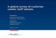 A Global Survey of Customer-centric Tariff Reforms · 2018-02-02 · 4| brattle.com The industry needs to become customer-centric The industry has always been dominated by an engineering