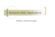 Semantic Web: Applications - ag-nbi.de · Semantic Web: Applications Natcha Jutasirivongse. Agenda Semantic Web Overview FOAF SKOS SIOC Digital Libary. Semantic Web Overview To make