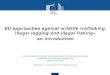 EU approaches against wildlife trafficking, illegal ...ec.europa.eu/environment/legal/law/4/pdf/general_introduction.pdf · an introduction. HOW TO ENFORCE EU LEGISLATION ON BIODIVERSITY