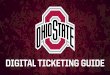 DIGITAL TICKETING GUIDE · Visit go.osu.edu/MyOSUAccount on your smartphone’s (iPhone, Android, or Windows smartphone) web browser. STEP 2: Enter the email address associated with
