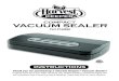 COMPACT VACUUM SEALER ... VACUUM SEALER COMPACT INSTRUCTIONS Thank you for purchasing a Harvest Keeperآ®