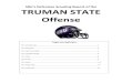 SBU’s Defensive Scouting Report of the TRUMAN STATE …58 Aaron Tjarks ** OL 6-5 278 Sr. Ankeny, Iowa Ankeny 59 Gavin Hall LB 5-9 194 Fr. Boonville, Mo. Boonville HS 60 Tom Million