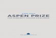 THE 2019 ASPEN PRIZE · The Aspen Prize for Community College Excellence . honors institutions that strive for and achieve exceptional and equitable levels of success for all students,