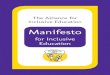 Manifesto - Alliance for Inclusive Education€¦ · Manifesto Demand 3: An inclusive learning environment. 12 “I had to leave…. college after two months because the social and