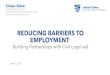 REDUCING BARRIERS TO EMPLOYMENT€¦ · 1. Pager, Devah, Investigating Prisoner Reentry: The Impact of Conviction Status on the Employment Prospects of Young Men (2009) 2. The Sentencing