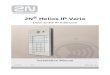 2N Helios IP Vario...2N® Helios IP Vario is very easy to install. All you have to do is connect the system into your LAN via a network cable and feed it from a 12 V power supply or