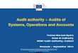 Audit authority Audits of Systems, Operations and Accounts · Audit authority – Audits of Systems, Operations and Accounts This training has been organised by EIPA-Ecorys-PwC under