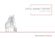 HOTEL MARKET REPORT - HQ revenue Hotel Market Report... · 2020-03-10 · As every year, together with our partners, HQ revenue and Fairmas, we are providing you an overview of the