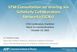STM Consultation on Sharing via Scholarly Collaboration ... · STM Conference, Frankfurt October 13, 2015 STM Consultation on Sharing via Scholarly Collaboration Networks (SCNs) H