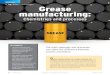 WEBINARS Grease manufacturing Grease Mfr... · compositions and physical properties. Grease is typically about 80%-95% base oil, 2%-20% thickener and 0%-15% additives. However, some