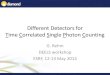 Different Detectors for Time Correlated Single Photon Counting · Time Correlated Single Photon Counting G. Rehm DEELS workshop ESRF, 12-13 May 2014 . Overview DEELS, 12-13 May 2014,