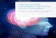 Insurance 2030– The impact of AI on the future of …/media/McKinsey/Industries...future of insurance The industry is on the verge of a seismic, tech-driven shift. A focus on four