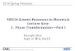 MS516 Kinetic Processes in Materials Lecture Note 5. Phase …energymatlab.kaist.ac.kr/layouts/jit_basic_resources... · 2018-07-19 · Consider: Isothermal Transformation by Random